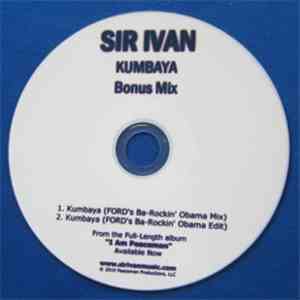 Sir Ivan - Kumbaya (Bonus Mix)