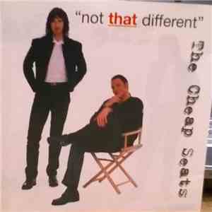 The Cheap Seats - Not That Different
