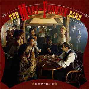 The Mars Fenwick Band - Fire In The City