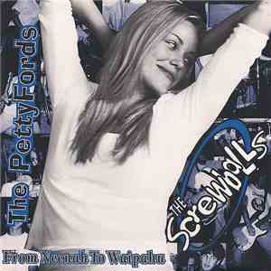 The Screwballs / The Pettyfords - From Neenah To Waipahu