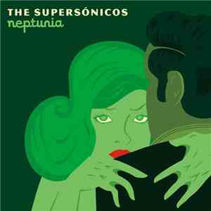 The Supersónicos - Neptunia