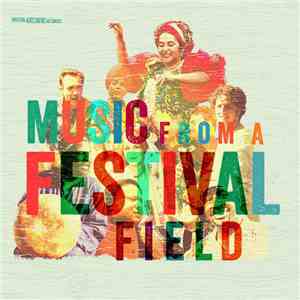 Various - Music From A Festival Field