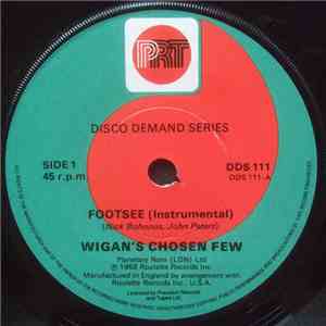 Wigan's Chosen Few / Chuck Wood - Footsee / 7 Days Too Long