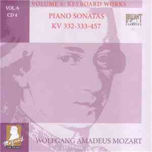 Wolfgang Amadeus Mozart - Piano Sonatas KV 332-333-457
