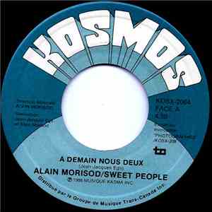 Alain Morisod / Sweet People - A Demain Nous Deux