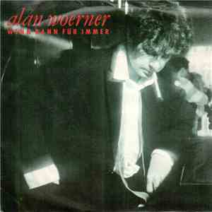 Alan Woerner - Wenn Dann Für Immer