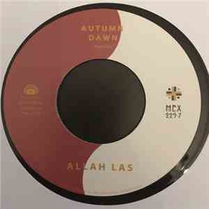 Allah-Las - Autumn Dawn / Hereafter