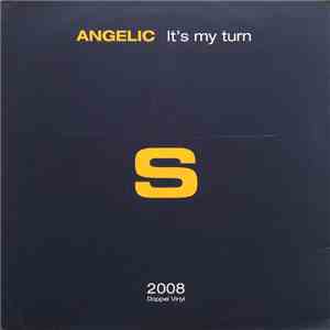 Angelic - It's My Turn