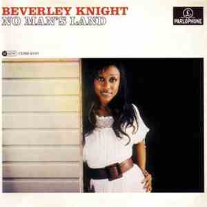 Beverley Knight - No Man's Land
