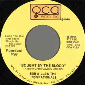 Bob Wills  & The Inspirationals - Bought By The Blood