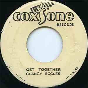 Clancy Eccles - Get Together