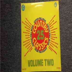 Cotton Mill Boys - 25 Country Classics Vol. 2