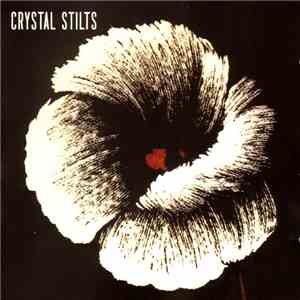 Crystal Stilts - Alight Of Night
