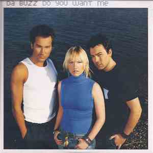 Da Buzz - Do You Want Me