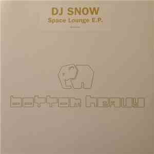 DJ Snow - Space Lounge E.P.