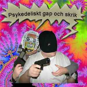 Eurocop - Psykedeliskt Gap Och Skrik