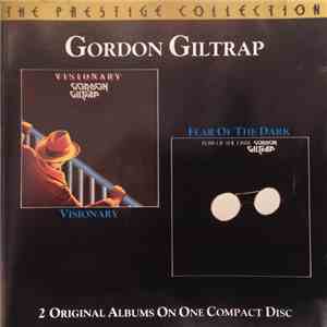 Gordon Giltrap - Visionary / Fear Of The Dark