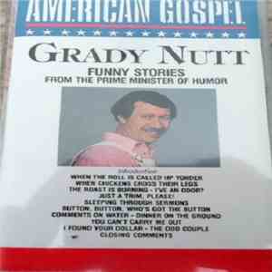 Grady Nutt - Funny Stories From The Prime Minister Of Humor