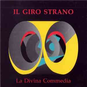 Il Giro Strano - La Divina Commedia