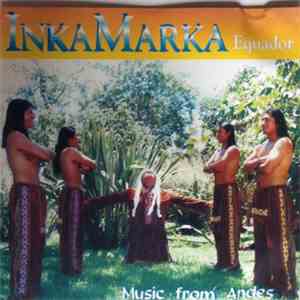 Inka Marka - Equador (Music From Andes)