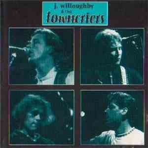 J. Willoughby & The Towncriers - J. Willoughby & The Towncriers
