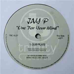 Jay P  - One For Your Mind