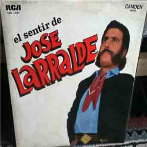 José Larralde - El Sentir De José Larralde