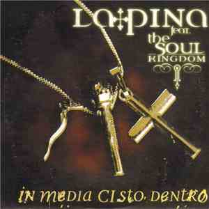 La Pina Feat. The Soul Kingdom - In Media Ci Sto Dentro