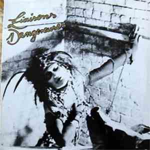 Liaisons Dangereuses - Liaisons Dangereuses