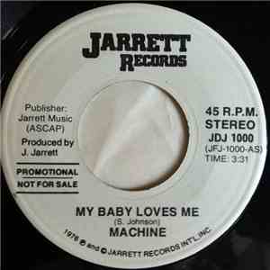 Machine  - My Baby Loves Me