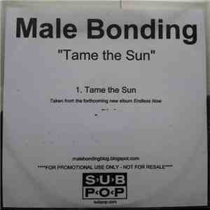 Male Bonding - Tame The Sun