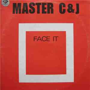 Master C & J - Face It
