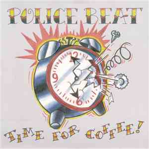 Police Beat - Time For Coffee!