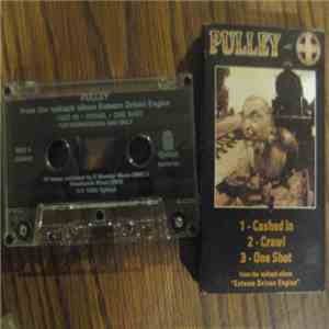 Pulley - 3 Songs From Esteem Driven Engine