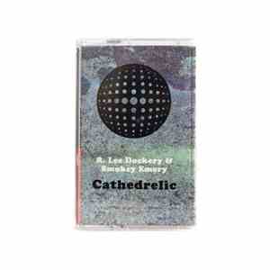 R. Lee Dockery & Smokey Emery - Cathedrelic