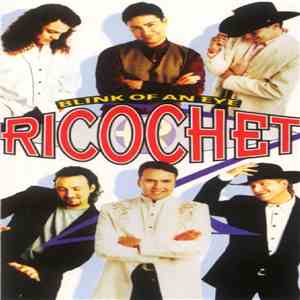 Ricochet  - Blink Of An Eye