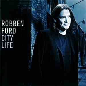 Robben Ford - City Life