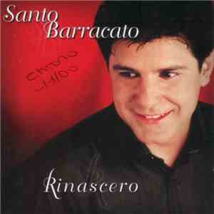 Santo Barracato - Rinascero