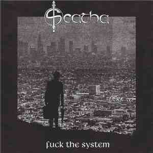 Scatha - Fuck The System