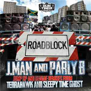 Selecta J-Man, Parly B - Roadblock