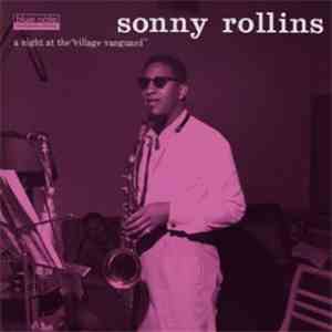 Sonny Rollins - A Night At The Village Vanguard
