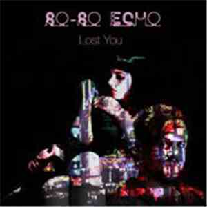 So-so Echo - Lost You