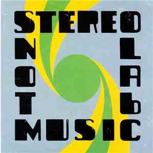 Stereolab - Not Music