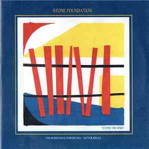 Stone Foundation - To Find The Spirit