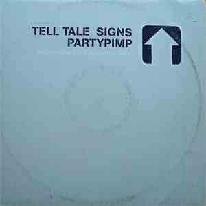 Telltale Signs - Partypimp