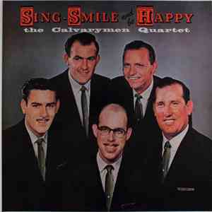 The Calvarymen Quartet - Sing - Smile And Be Happy