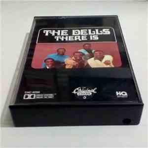 The Dells - There Is