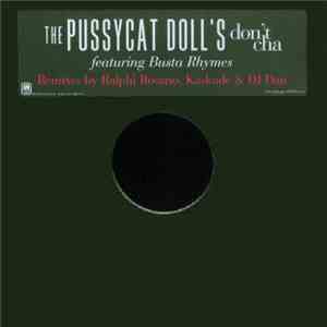 The Pussycat Doll's Featuring Busta Rhymes - Don't Cha (Remixes)