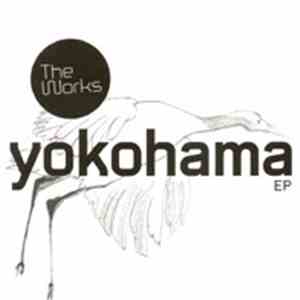 The Works  - Yokohama EP