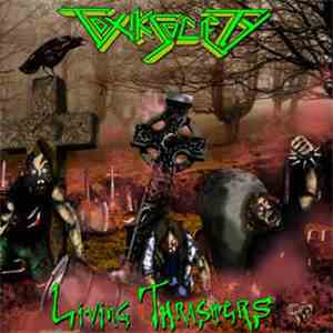 Toxik Society - Living Thrashers
